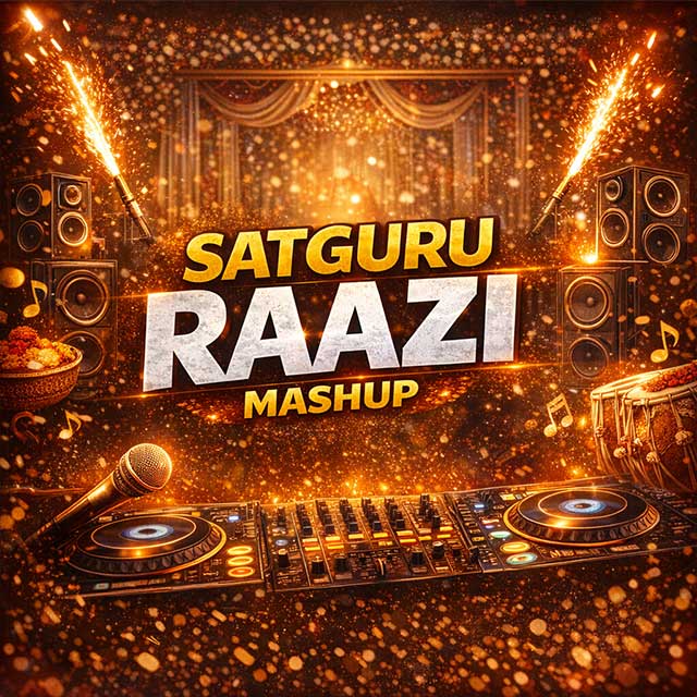 Mera to Satguru Razzi hai
